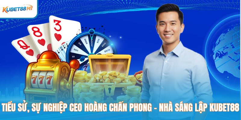CEO Hoàng Chấn Phong