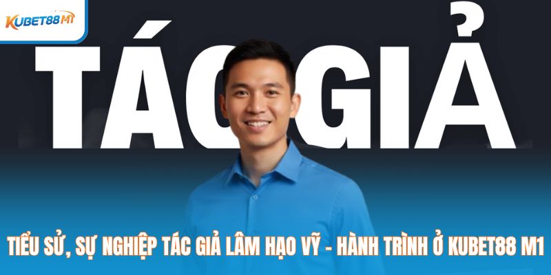 Tác giả Lâm Hạo Vĩ