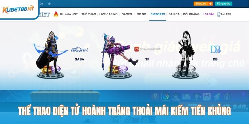 Thể thao điện tử hoành tráng thoải mái kiếm tiền khủng