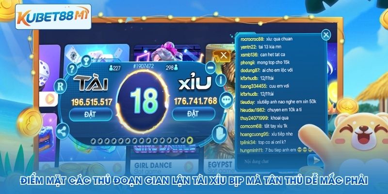 Điểm mặt các thủ đoạn gian lận tài xỉu bịp mà tân thủ dễ mắc phải